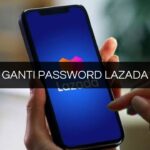 GANTI PASSWORD LAZADA