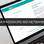 LUPA PASSWORD BSI NETBANKING