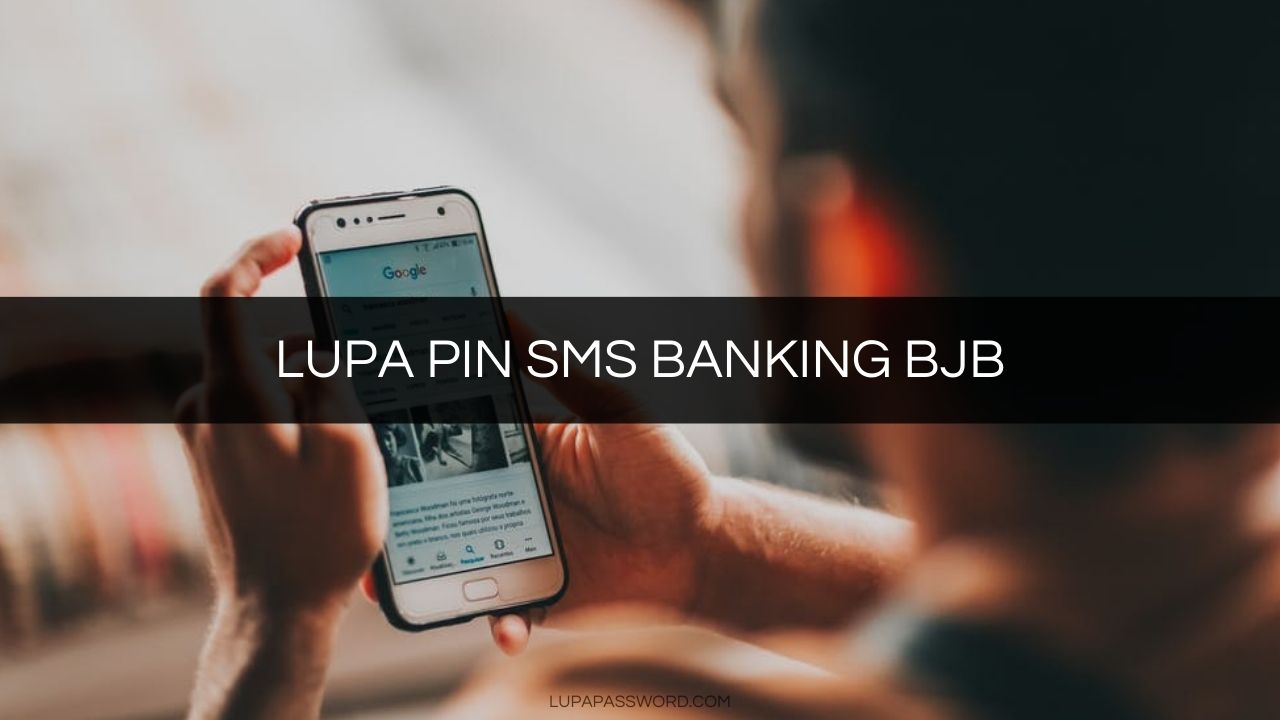 LUPA PIN SMS BANKING BJB