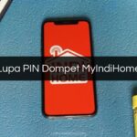 Lupa PIN Dompet MyIndiHome