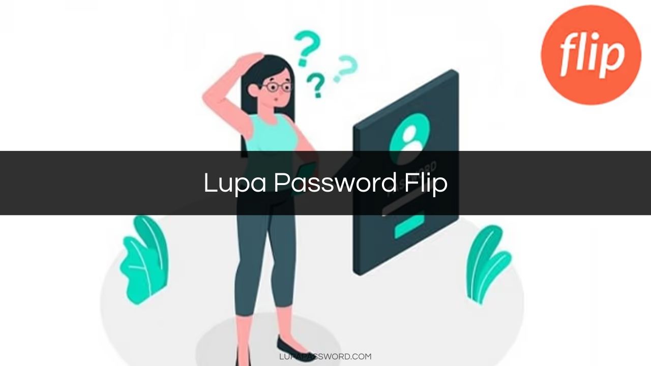 Lupa Password Flip