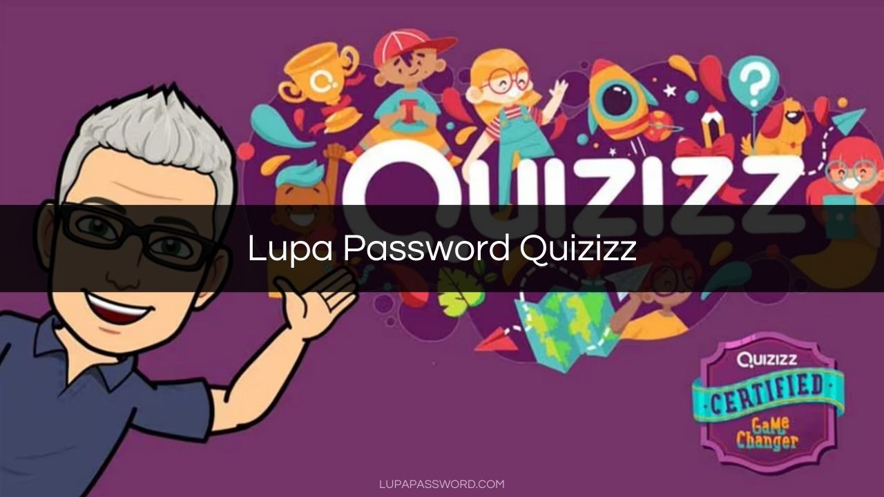Lupa Password Quizizz