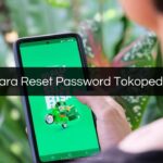 cara reset password tokopedia