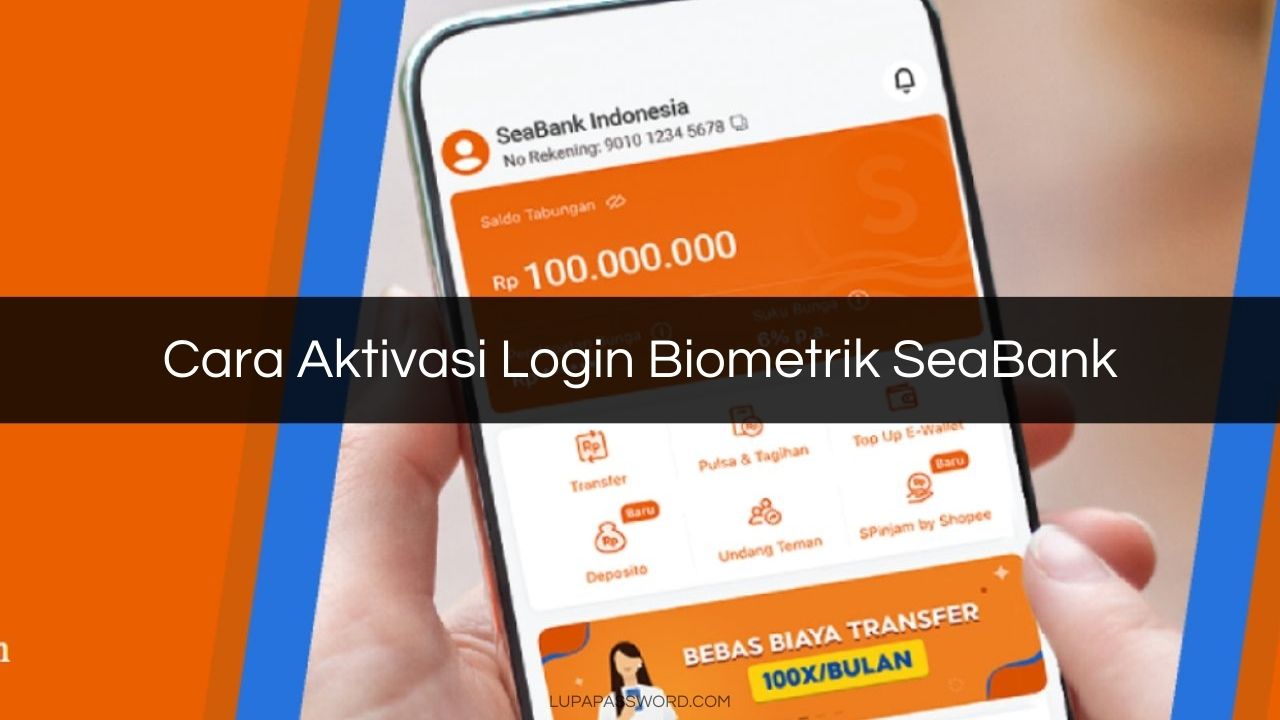 Cara Aktivasi Login Biometrik SeaBank