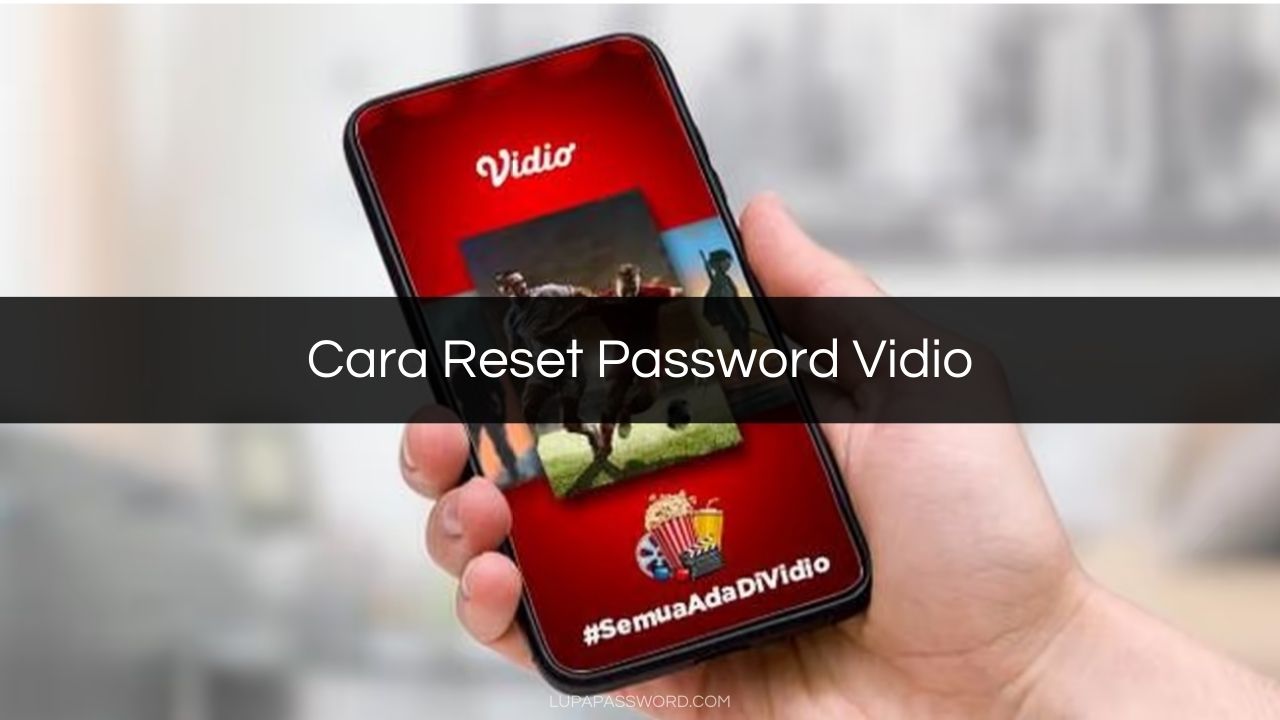 Cara Reset Password Vidio