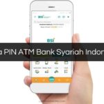 Lupa PIN ATM Bank Syariah Indonesia