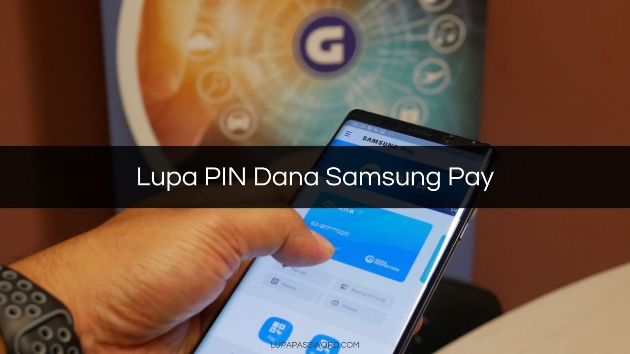 Lupa PIN Dana Samsung Pay