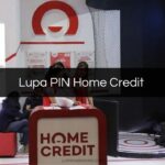 Lupa PIN Home Credit