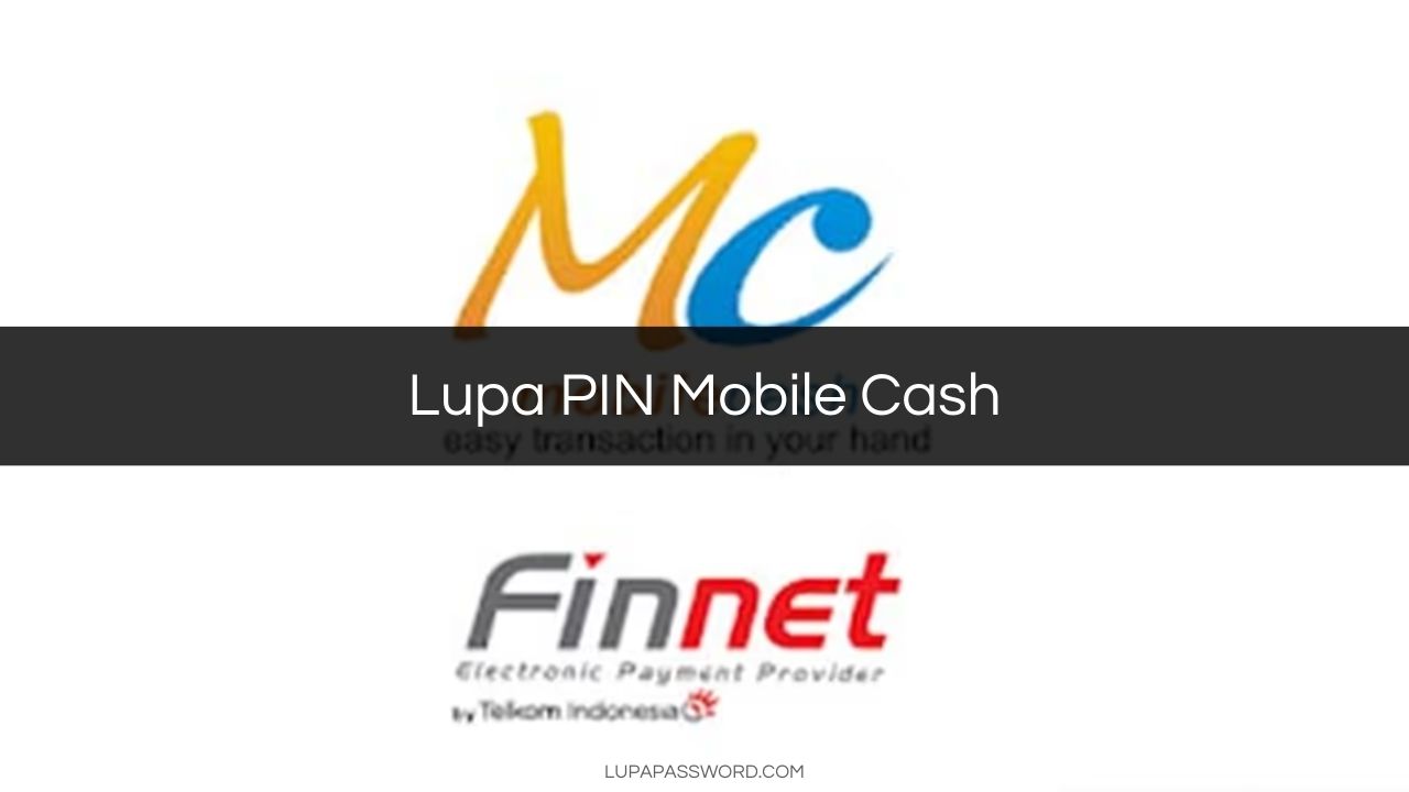 Lupa PIN Mobile Cash