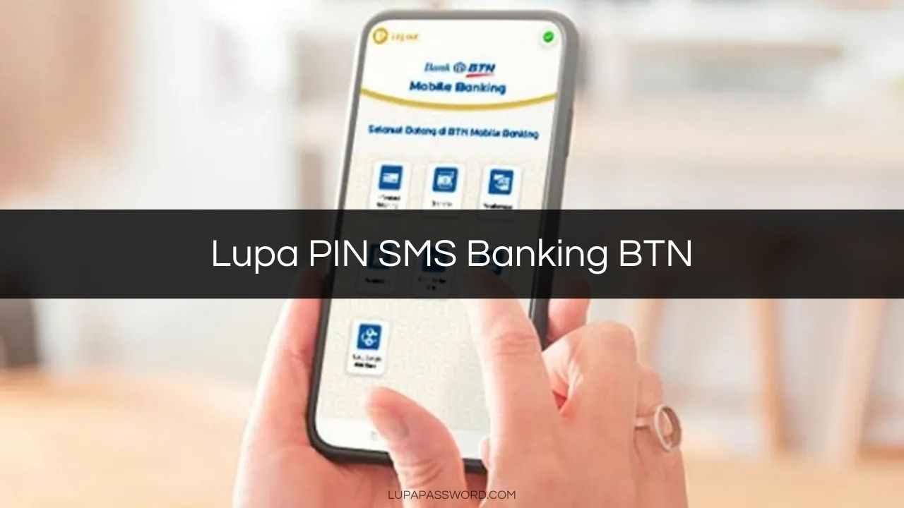 Lupa PIN SMS Banking BTN