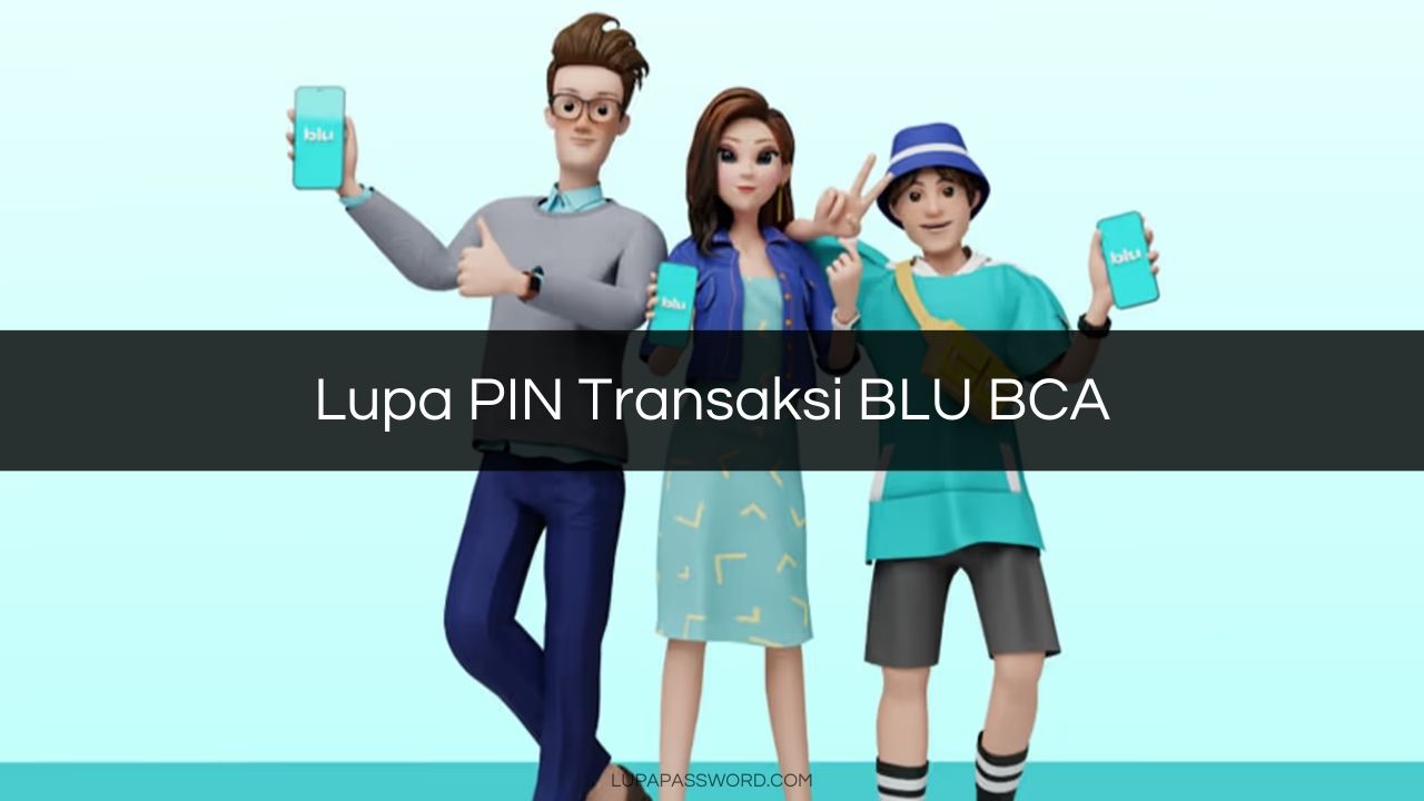 Lupa PIN Transaksi BLU BCA